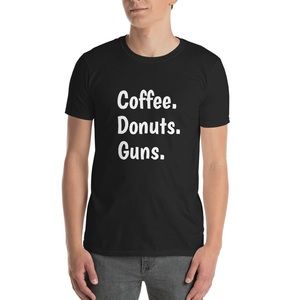 Coffee. Donuts. Guns T-Shirt